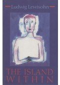 Ludwig Lewisohn - The Island Within