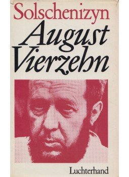 Solschenizyn, Alexander - August Vierzehn Solschenizyn, Alexander - August Vierzehn, Darmstadt 1972 antikvár könyv