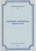 Feitl István - Jobboldali radikalizmus tegnap és ma