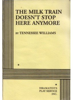 Tennessee Williams - The Milk Train Doesn't Stop Here Anymore, New York 1964 antikvár könyv