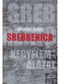 Gyurok János - Srebrenica