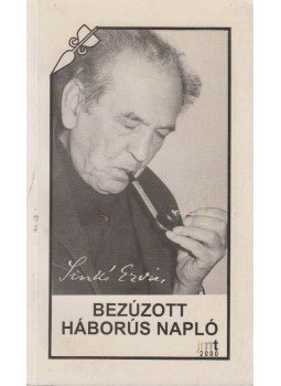 Sinkó Ervin - Bezúzott háborús napló, Újvidék 2000 antikvár könyv
