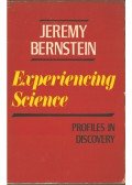Jeremy Bernstein - Experiencing Science