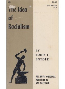 Louis L. Snyder - Idea of Racialism,  1962 antikvár könyv