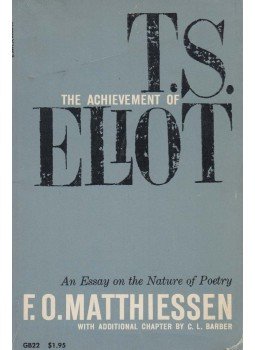 Matthiessen, F. O. - The Achievement of T. S. Eliot, New York 1959 antikvár könyv