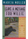 Marcia Muller - Leave a Message for Willie