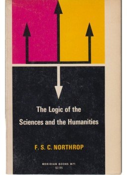 F. S. C. Northrop - The Logic of the Sciences and the Humanities, USA 1967 antikvár könyv
