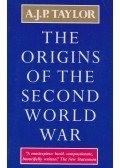 A.J.P. Taylor - The Origins of the Second World War