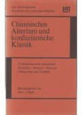 Peter J. Opitz - Chinesisches Altertum Und Konfuzianische Klassik