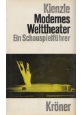Kienzle, Siegfried - Modernes Welttheater