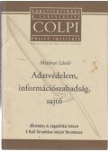 Majtényi László - Adatvédelem, információszabadság, sajtó