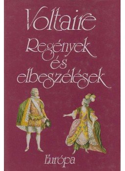 Voltaire - Regények és elbeszélések Voltaire - Regények és elbeszélések, Budapest 1995 antikvár könyv