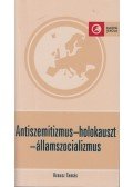 Krausz Tamás - Antiszemitizmus - holokauszt - államszocializmus