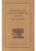 Tóth Miklós (szerk.) - Önarcképünk sorsunk tükrében 1945-1949