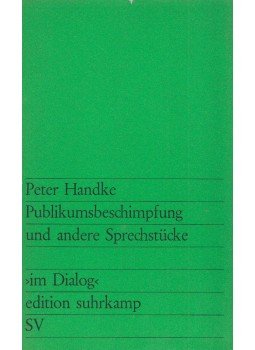 Handke, Peter - Publikumsbeschimpfung und andere Sprechstücke, Frankfurt am Main 1967 antikvár könyv