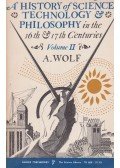A. Wolf - A History of Science, Technology and Philosophy