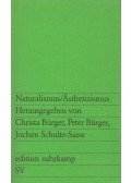 Bürger, Christa,Bürger, Peter,Jochen Schulte-Sasse - Naturalismus / Ästhetizismus