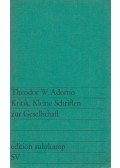 Adorno, Theodor W. - Kritik. Kleine Schriften zur Gesellschaft