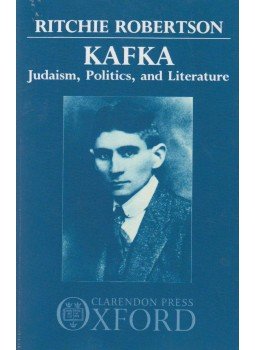 Ritchie Robertson - Kafka: Judaism, Politics, and Literature, Oxford 2001 antikvár könyv
