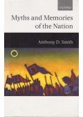 Anthony D. Smith - Myths And Memories Of The Nation