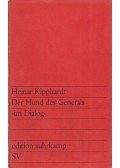 Kipphardt, Heinar - Der Hund des Generals