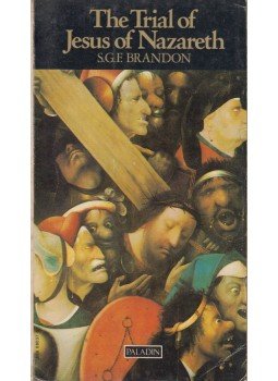 S. G. F. Brandon - The Trial of Jesus of Nazareth S. G. F. Brandon - The Trial of Jesus of Nazareth, London 1971 antikvár könyv