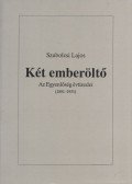 Szabolcsi Lajos - Két emberöltő