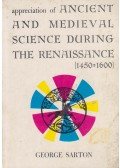 George Sarton - Appreciation of Ancient and Medieval Science During the Renaissance
