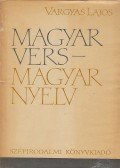 Vargyas Lajos - Magyar vers - magyar nyelv