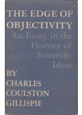 Charles Coulston Gillispie - The Edge of Objectivity