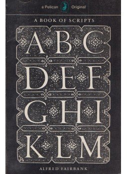 Alfred Fairbank - A Book of Scripts Alfred Fairbank - A Book of Scripts, Harmondsworth 1968 antikvár könyv