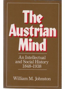 William M. Johnston - The Austrian Mind, California 1983 antikvár könyv