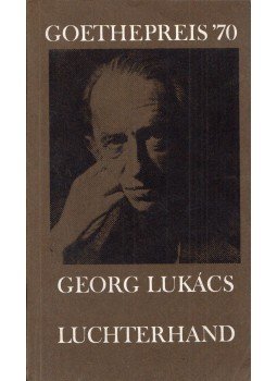 - Goethepreis' 70 -Georg Lukács zum 13. April 1970., Neuwied 1970 antikvár könyv