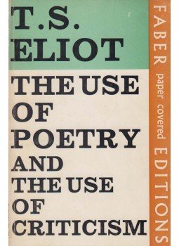 Eliot, T. S. - The Use Of Poetry And The Use Of Criticism, London 1964 antikvár könyv