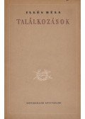 Illés Béla - Találkozások
