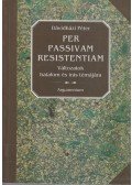 Dávidházi Péter - Per Passivam Resistentiam