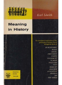 Karl Löwith - Meaning in History Karl Löwith - Meaning in History, Chicago 1970 antikvár könyv