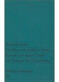 Burke, Kenneth - Die Rhetorik in Hitlers "Mein Kampf" und andere Essays zur Stragie der Überredung