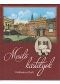 Podhorányi Zsolt - Mesélő kastélyok