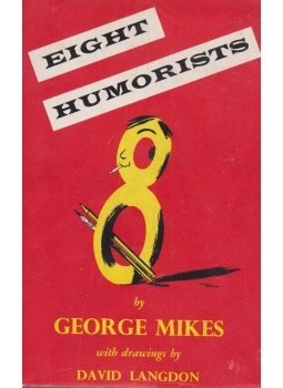 George Mikes - Eight Humorists George Mikes - Eight Humorists, London 1954 antikvár könyv