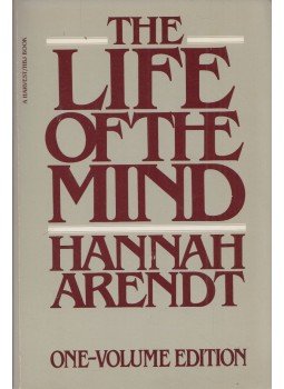 Hannah Arendt - The Life of the Mind (One-Volume Edition) Hannah Arendt - The Life of the Mind (One-Volume Edition), Orlando, Florida 1981 antikvár könyv