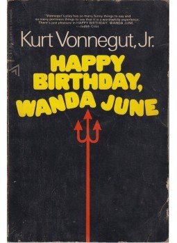 Kurt Vonnegut - Happy Birthday, Wanda June Kurt Vonnegut - Happy Birthday, Wanda June, New York 1971 antikvár könyv