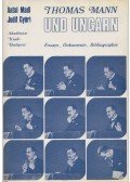 Mádl Antal,Győri Judit - Thomas Mann und Ungarn