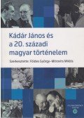 Földes György, Mitrovits Miklós - Kádár János és a 20. századi magyar történelem
