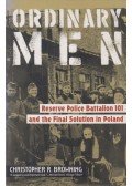 Christopher R. Browning - Ordinary Men