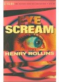 Rollins, Henry - Eye Scream
