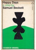 Samuel Beckett - Happy Days: A Play in Two Acts