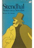 Robert M. Adams - Stendhal: Notes on a Novelist