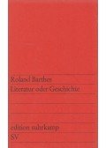 Barthes, Roland - Literatur oder Geschichte