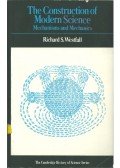Richard S. Westfall - The Construction of Modern Science